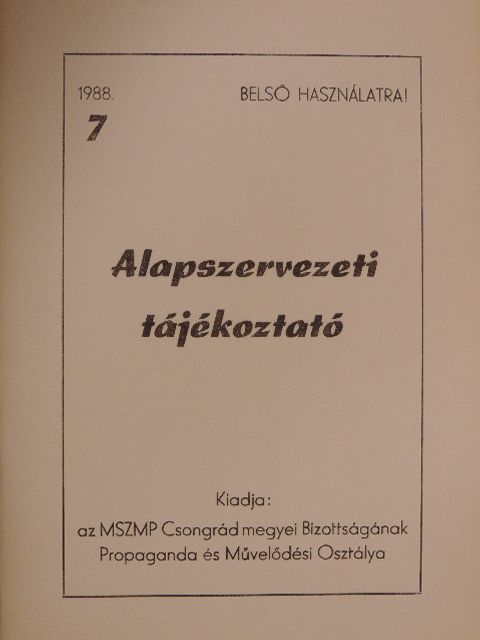 Alapszervezeti tájékoztató 1988/7. [antikvár]