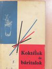 Dr. Lázár Lászlóné - Koktélok és báritalok (dedikált példány) [antikvár]