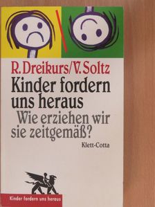 Rudolf Dreikurs - Kinder fordern uns heraus [antikvár]