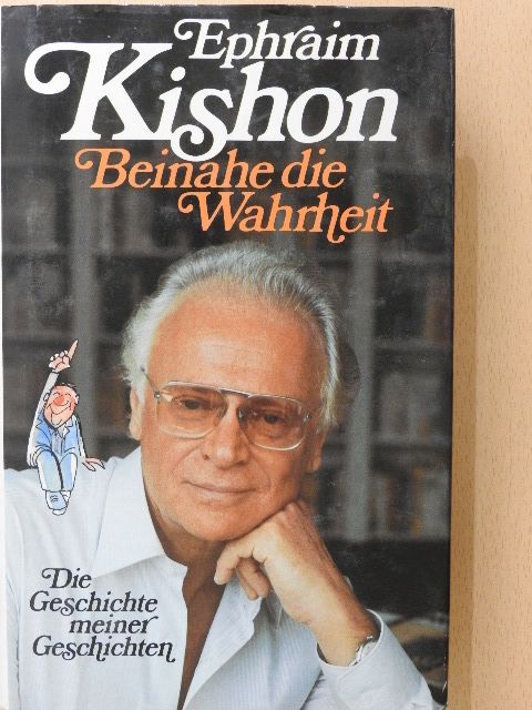 Ephraim Kishon - Beinahe die Wahrheit [antikvár]