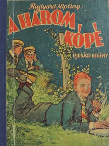 Rudyard Kipling - Három kópé [antikvár]