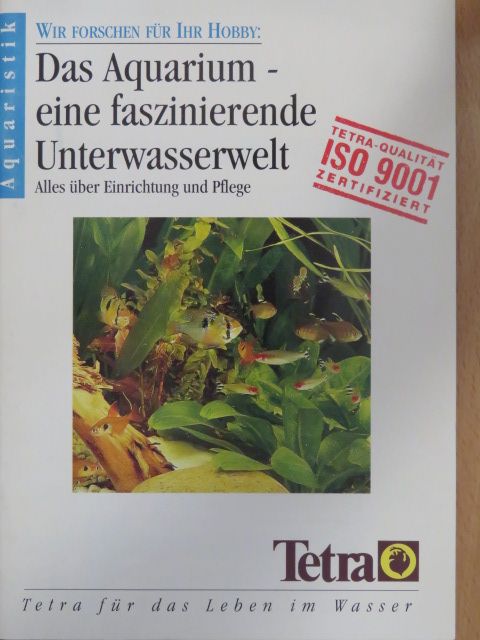 Wir forschen für Ihr Hobby: Das Aquarium - eine faszinierende Unterwasserwelt [antikvár]