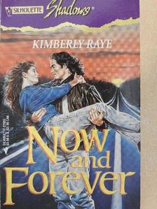 Kimberly Raye - Now and Forever [antikvár]