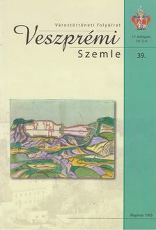 Csiszár Miklós (főszerk.) - Veszprémi Szemle 2015/4. [antikvár]