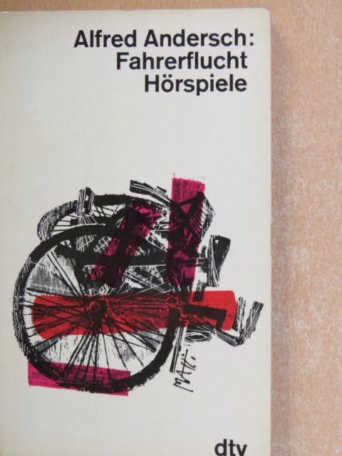 Alfred Andersch - Fahrerflucht [antikvár]