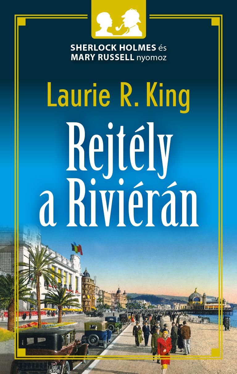 Laurie R. King - Rejtély a Riviérán