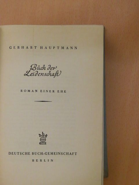 Gerhart Hauptmann - Büch der Leidenschaft (gótbetűs) [antikvár]