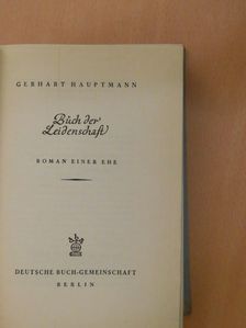 Gerhart Hauptmann - Büch der Leidenschaft (gótbetűs) [antikvár]