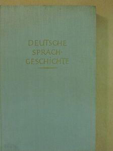 Hugo Moser - Deutsche Sprachgeschichte [antikvár]