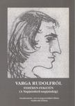 Szádeczki Zoltán - Varga Rudolfról fehéren-feketén [antikvár]