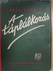 Tangl Harald - A táplálkozás [antikvár]