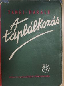 Tangl Harald - A táplálkozás [antikvár]