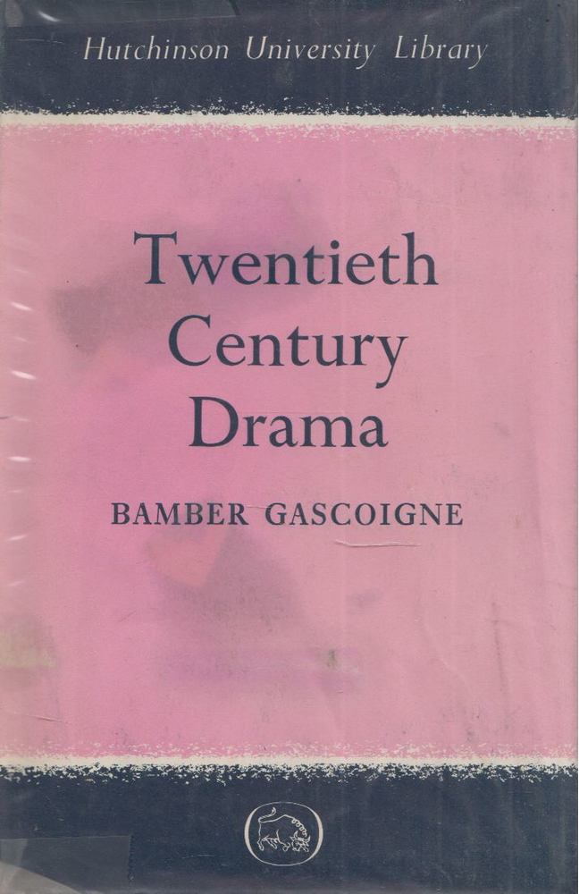 BAMBER GASCOIGNE - Twentieth Century Drama [antikvár]