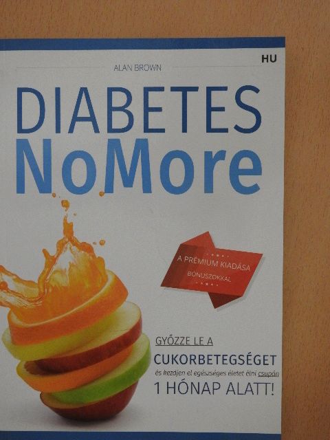 Alan Brown - Diabetes NoMore [antikvár]