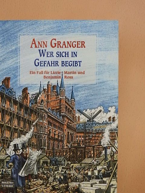 Ann Granger - Wer sich in Gefahr begibt [antikvár]