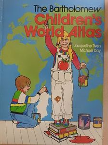Jacqueline Tivers - The Bartholomew Children's World Atlas [antikvár]