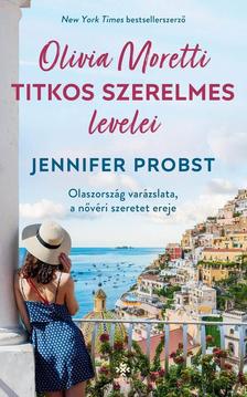 Jennifer Probst - Olivia Moretti titkos szerelmes levelei