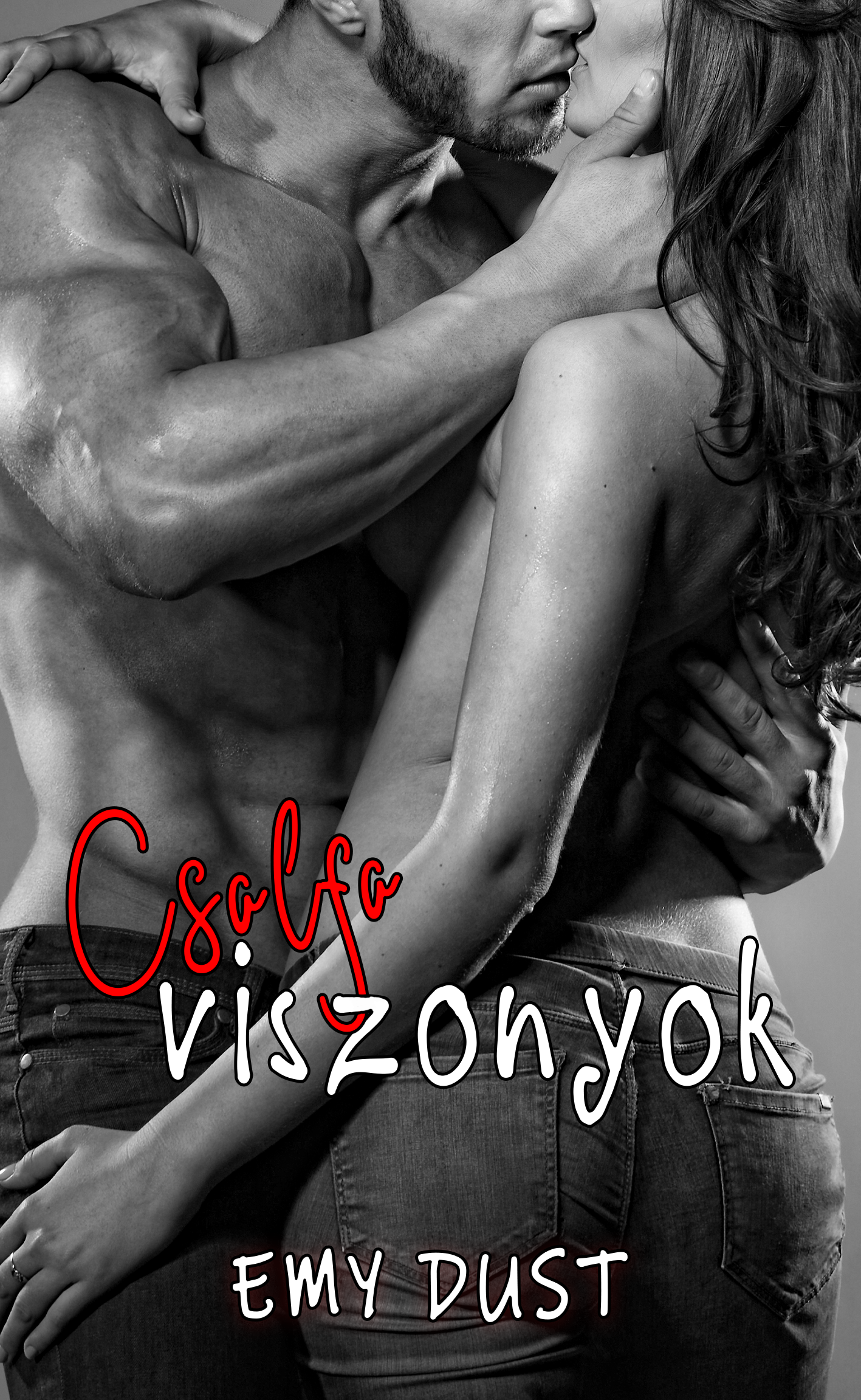 Emy Dust - Csalfa viszonyok [eKönyv: epub, mobi]