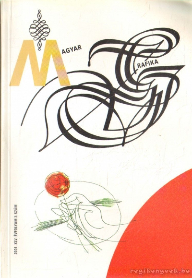 Burger László (főszerk.) - Magyar grafika XLV. évf. 3. szám [antikvár]