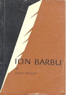 PILLAT, DINU - Ion Barbu [antikvár]