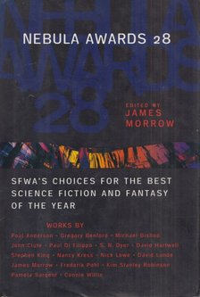 James K. Morrow - Nebula Awards 28 [antikvár]
