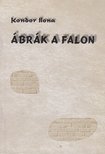 Kondor Ilona - Ábrák a falon [antikvár]