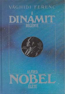 VÁGHIDI FERENC - A dynamit regénye [antikvár]
