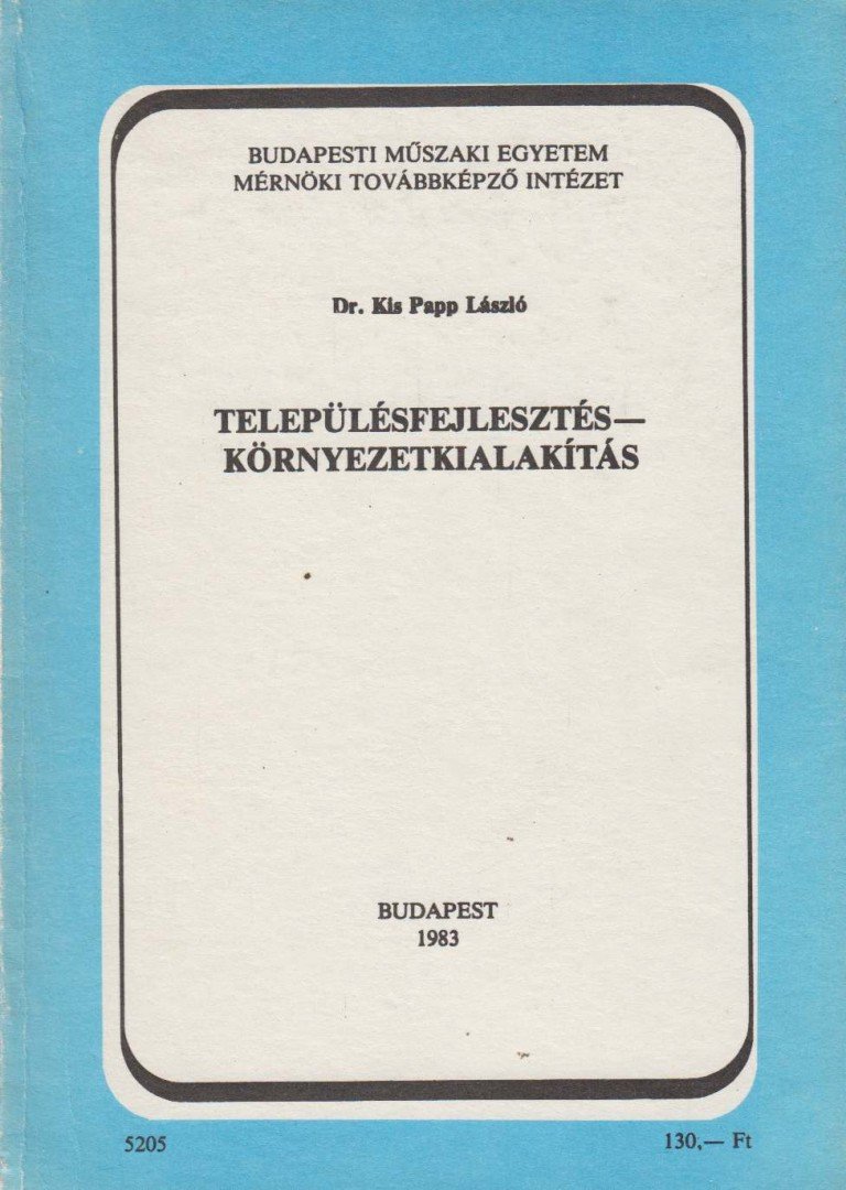 Kis Papp László - Településfejlesztés-környezetkialakítás [antikvár]
