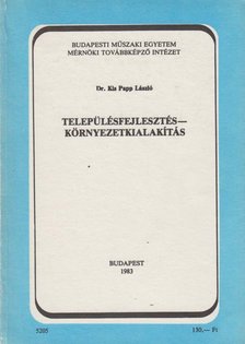 Kis Papp László - Településfejlesztés-környezetkialakítás [antikvár]