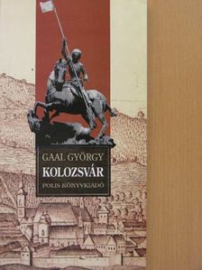 Gaal György - Kolozsvár [antikvár]