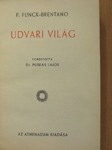 F. Funck-Brentano - Udvari világ [antikvár]