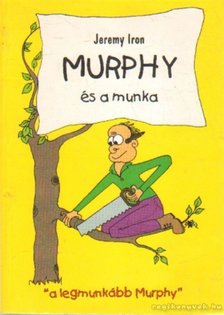 Iron, Jeremy - Murphy és a munka [antikvár]