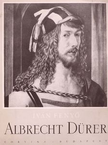 Fenyő Iván - Albrecht Dürer [antikvár]