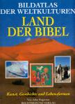 John Rogerson - Bildatlas der Weltkulturen - Land der Bibel [antikvár]