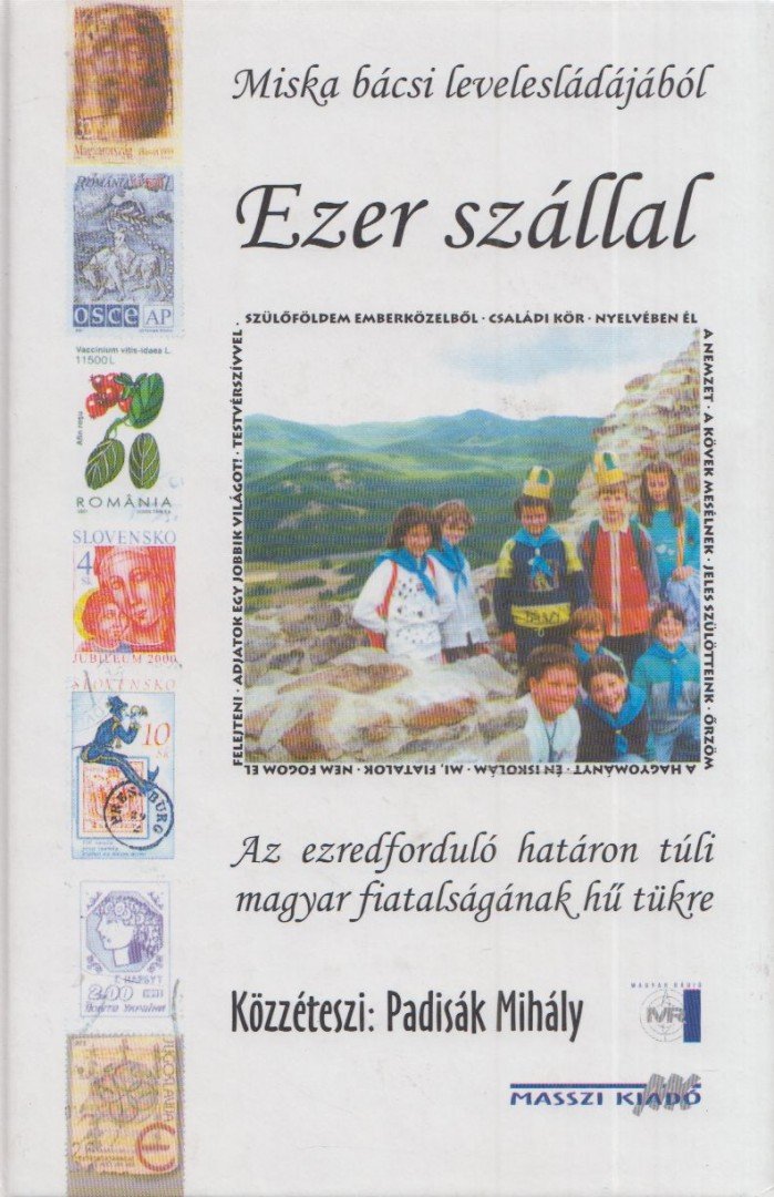 Padisák Mihály - Ezer szállal [antikvár]