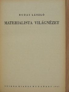 Rudas László - Materialista világnézet I. [antikvár]