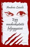 András László - Egy medvekutató feljegyzései [eKönyv: epub, mobi]