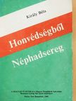 Király Béla - Honvédségből Néphadsereg [antikvár]