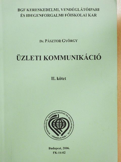 Dr. Pásztor György - Üzleti kommunikáció II. [antikvár]