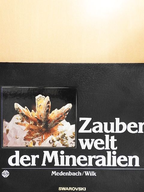 Prof. Dr. Harry Wilk - Zauberwelt der Mineralien [antikvár]