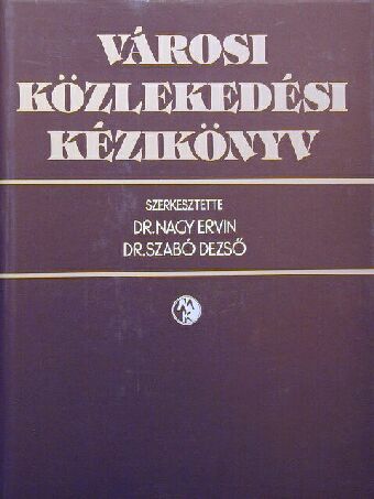 Bata István - Városi közlekedési kézikönyv [antikvár]