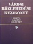 Bata István - Városi közlekedési kézikönyv [antikvár]
