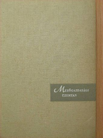 Dr. Dobos Károly - Mezőgazdasági üzemtan [antikvár]