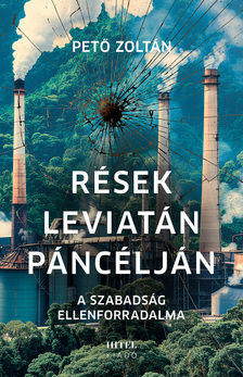 Pető Zoltán - Rések Leviatán páncélján