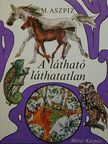 Mirra Jevszejevna Aszpiz - A látható láthatatlan [antikvár]