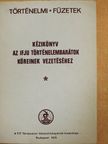 Dr. Gyapay Gábor - Kézikönyv az Ifju Történelembarátok Köreinek vezetéséhez [antikvár]