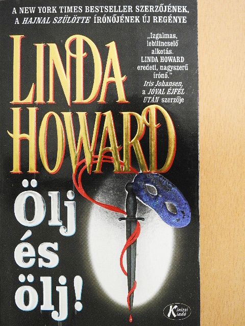 Linda Howard - Ölj és ölj! [antikvár]