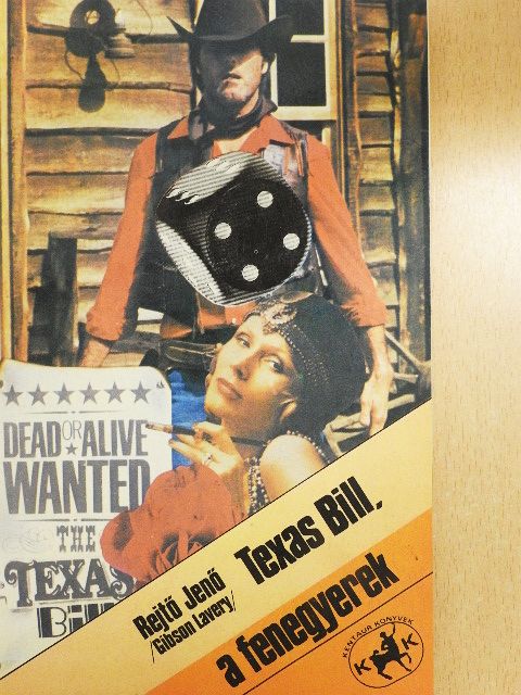 Gibson Lavery - Texas Bill, a fenegyerek [antikvár]