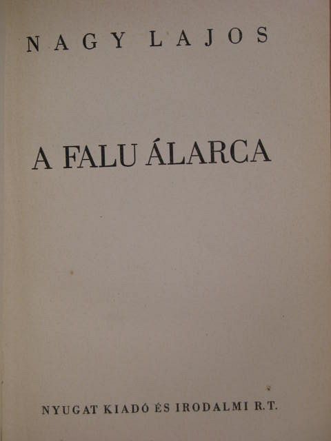 Nagy Lajos - A falu álarca [antikvár]