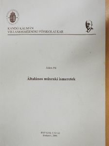 Ádám Pál - Általános műszaki ismeretek [antikvár]
